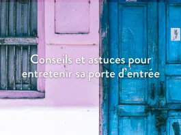Comment entretenir sa porte d’entrée ?